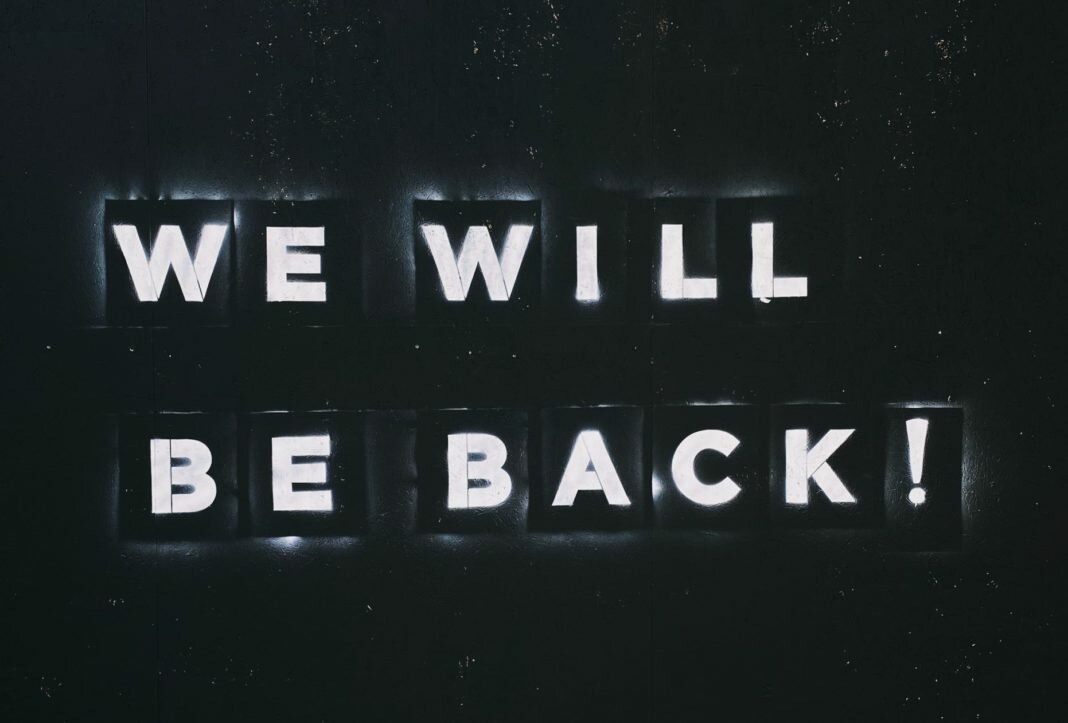 we will be back sign